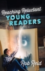 Reaching Reluctant Young Readers - Book