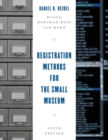 Registration Methods for the Small Museum - Book