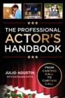 The Professional Actor's Handbook : From Casting Call to Curtain Call - Book