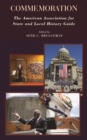 Commemoration : The American Association for State and Local History Guide - Book