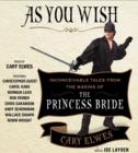As You Wish : Inconceivable Tales from the Making of The Princess Bride - Book