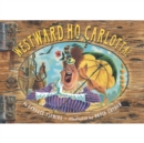 Westward Ho, Carlotta! - Book