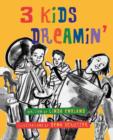 3 Kids Dreamin' - Book