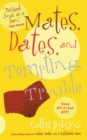 Mates, Dates, and Tempting Trouble - Book