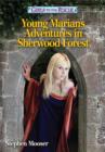 Girls to the Rescue:  Young Marian's Adventures in Sherwood Forest - eBook