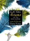 All My Noble Dreams and Then What Happens - eBook