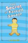 The Secret of Ferrell Savage - eBook