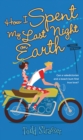 How I Spent My Last Night On Earth - eBook