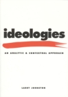 Ideologies : An Analytic and Contextual Approach - Book