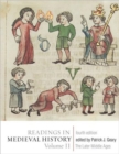 Readings in Medieval History : The Later Middle Ages The Later Middle Ages Volume II - Book