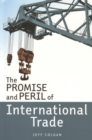 The Promise and Peril of International Trade - eBook