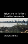 Voluntary Initiatives : The New Politics of Corporate Greening - eBook