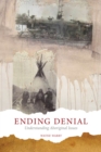 Ending Denial : Understanding Aboriginal Issues - eBook