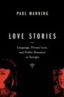 Love Stories : Language, Private Love, and Public Romance in Georgia - Book