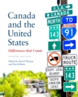 Canada and the United States : Differences that Count, Fourth Edition - eBook