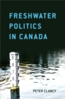 Freshwater Politics in Canada - eBook