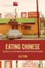 Eating Chinese : Culture on the Menu in Small Town Canada - Book