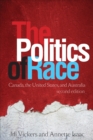The Politics of Race : Canada, the United States, and Australia - Book