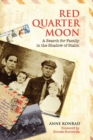 Red Quarter Moon : A Search for Family in the Shadow of Stalin - Book