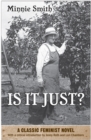 Is It Just? : A Classic Feminist Novel - Book