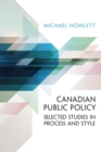 Canadian Public Policy : Selected Studies in Process and Style - Book