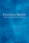Emotions Matter : A Relational Approach to Emotions - Book