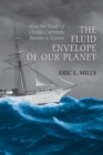 The Fluid Envelope of our Planet : How the Study of Ocean Currents Became a Science - Book