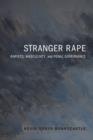 Stranger Rape : Rapists, Masculinity and Penal Governance - Book