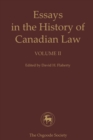 Essays in the History of Canadian Law, Volume II - Book