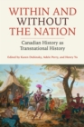 Within and Without the Nation : Canadian History as Transnational History - Book