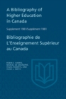 A Bibliography of Higher Education in Canada Supplement 1981 / Bibliographie de l'enseignement superieur au Canada Supplement 1981 - eBook