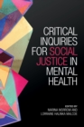 Critical Inquiries for Social Justice in Mental Health - eBook