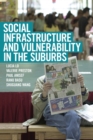 Social Infrastructure and Vulnerability in the Suburbs - eBook