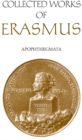 Collected Works of Erasmus : Apophthegmata - eBook