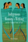 Indigenous Women's Writing and the Cultural Study of Law - eBook