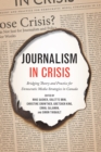 Journalism in Crisis : Bridging Theory and Practice for Democratic Media Strategies in Canada - eBook