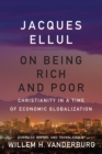 On Being Rich and Poor : Christianity in a Time of Economic Globalization - Book