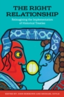 The Right Relationship : Reimagining the Implementation of Historical Treaties - eBook