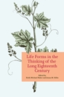 Life Forms in the Thinking of the Long Eighteenth Century - Book