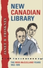 New Canadian Library : The Ross-McClelland Years, 1952-1978 - eBook