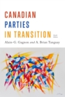 Canadian Parties in Transition, Fourth Edition - Book