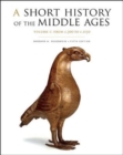 A Short History of the Middle Ages, Volume I : From c.300 to c.1150, Fifth Edition - Book