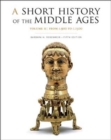A Short History of the Middle Ages, Volume II : From c.900 to c.1500, Fifth Edition - Book
