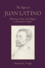 The Epic of Juan Latino : Dilemmas of Race and Religion in Renaissance Spain - Book