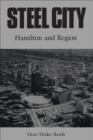 Steel City : Hamilton and Region - eBook
