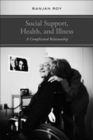Social Support, Health, and Illness : A Complicated Relationship - Book