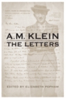 A.M. Klein: The Letters : Collected Works of A.M. Klein - Book