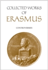 Collected Works of Erasmus : Controversies, Volume 82 - Book