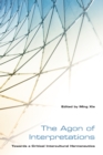 The Agon of Interpretations : Towards a Critical Intercultural Hermeneutics - Book