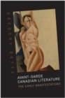 Avant-Garde Canadian Literature : The Early Manifestations - Book